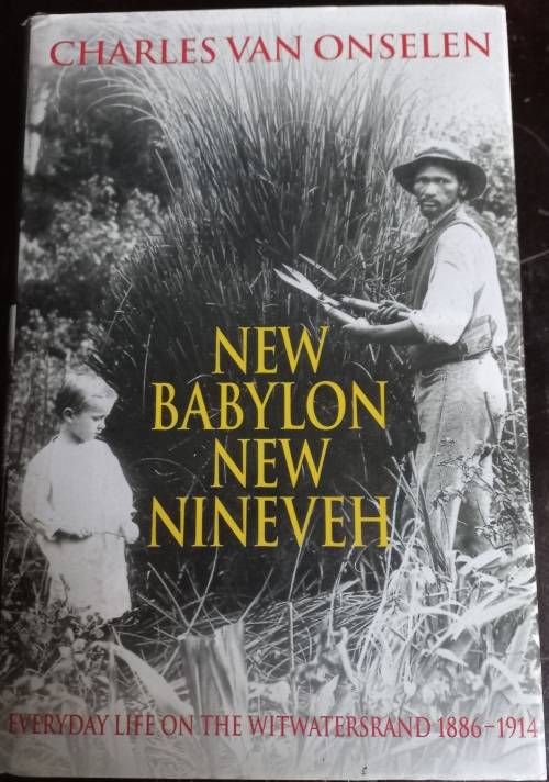New Babylon New Nineveh - Charles Van Onselen