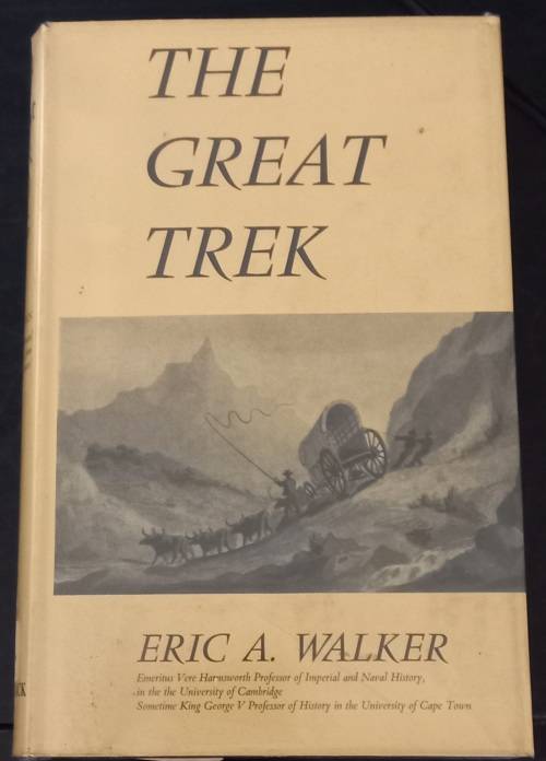 The Great Trek - Eric Anderson Walker