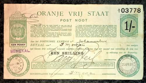 Z.A.R ORANJE VRIJ STAAT POST NOOT WTM 1 SHILLINGS STAMPED SENEKAL 1898 & JOHANNESBURG 1899--PRETORIA