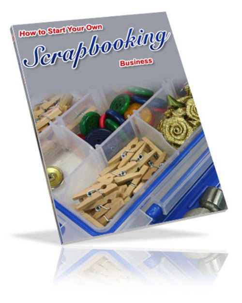 How to Start your Own Business in Scrapbooking