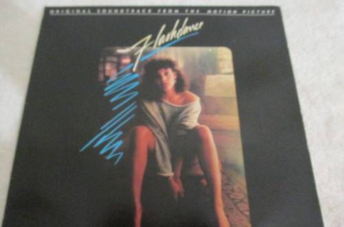 FLASH DANCE ORIGINAL SOUND TRACK FROM MOTION PICTURE