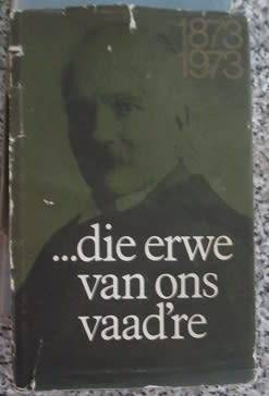 Die Erwe van ons Vaad're  -  C J Langenhoven