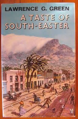 Lawrence G Green  -  A Taste of the South-Easter  1ste ed