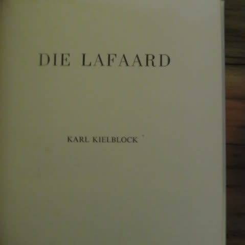 Karl Kielblock -  Die Lafaard