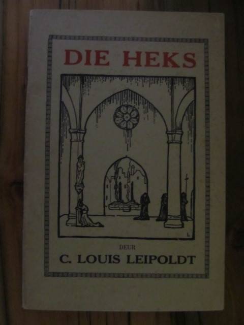 C Louis Leipoldt - Die Heks