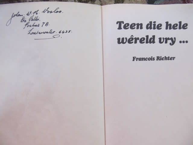 Teen die hele wereld vry...  Francois Richter