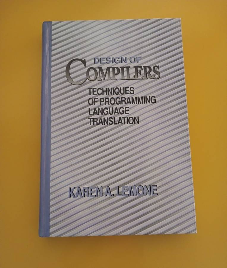 Design of Compilers - Karen A Lemone
