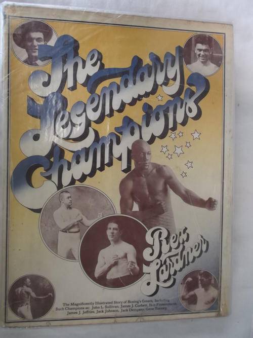 The Legendary Champions - Rex Lardner - Published 1972 - Hard cover and good condition