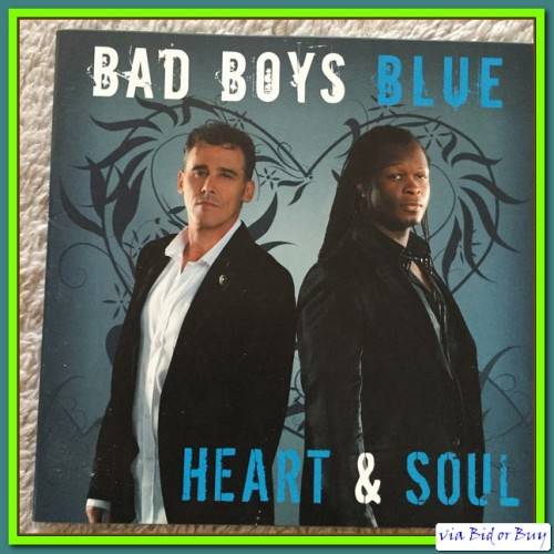 CD - BAD BOYS BLUE: HEART & SOUL