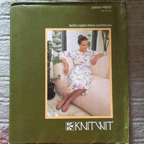 PATTERN KNITWIT 4600 (UNUSED)  - LADIES RAGLAN DRESS & BLOUSE (SIZE 6-22)