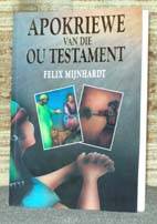 Apokriewe van die Ou testament - Felix Mijnhardt