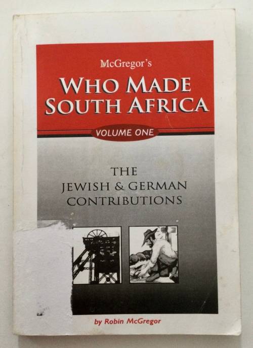 Who Made South Africa, Vol 1 - Robin McGregor. Softcover, 1st Ed. 2001