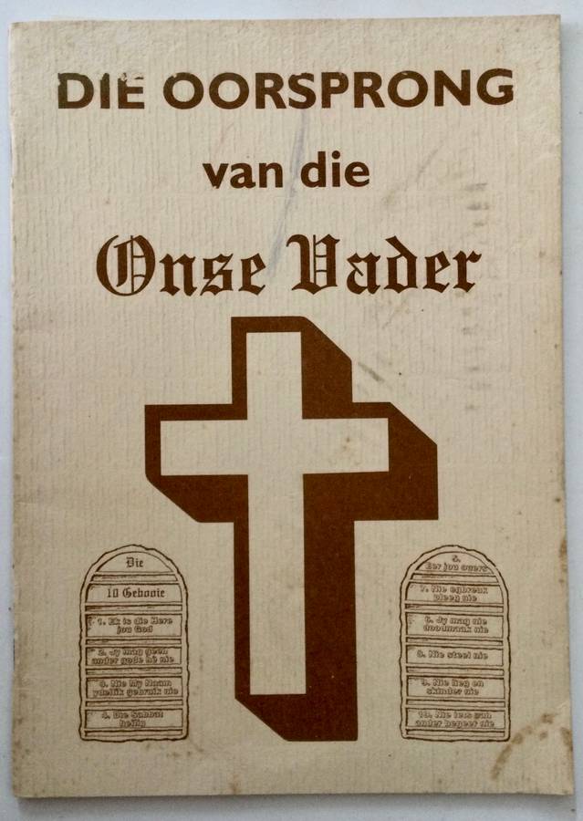 Die Oorsprong van die Onse Vader - Pieter Coetzee. SKAARS sagteband, 1990