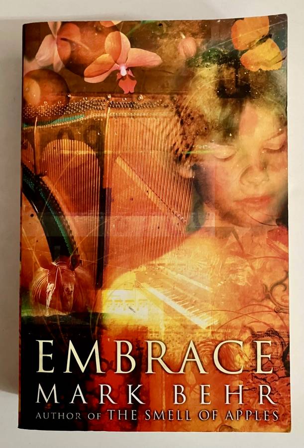 Embrace - Mark Behr. Softcover, 1st Ed. 2000