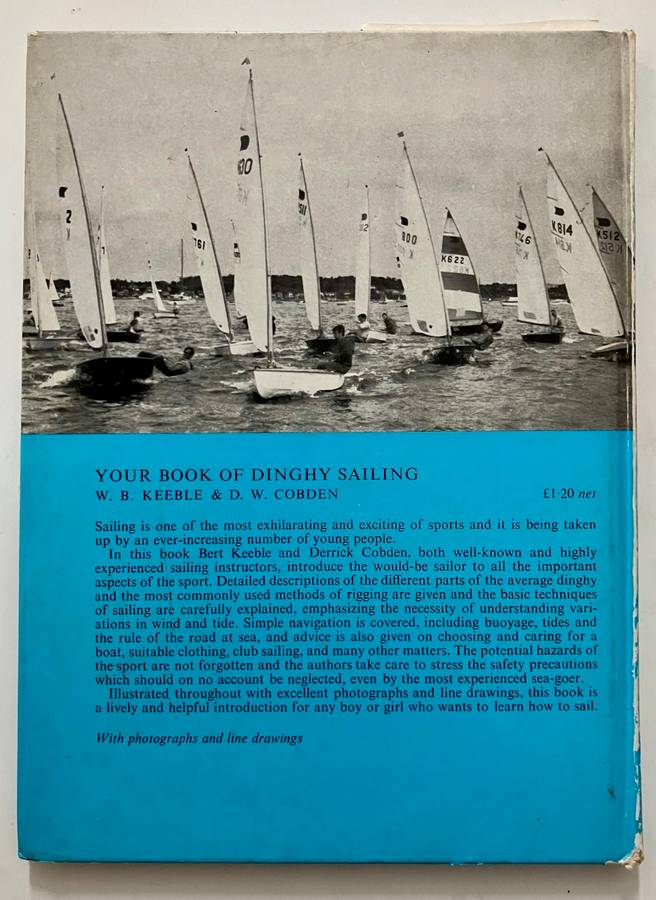 Dinghy Sailing - WB Keeble & DW Cobden. Hardcover no dj. 1st Ed. 1973