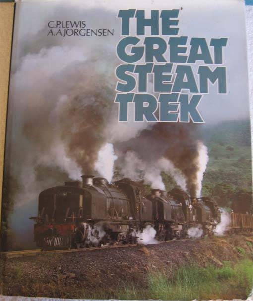 THE GREAT STEAM TREK by C.P.LEWIS/A.A.JORGENSEN