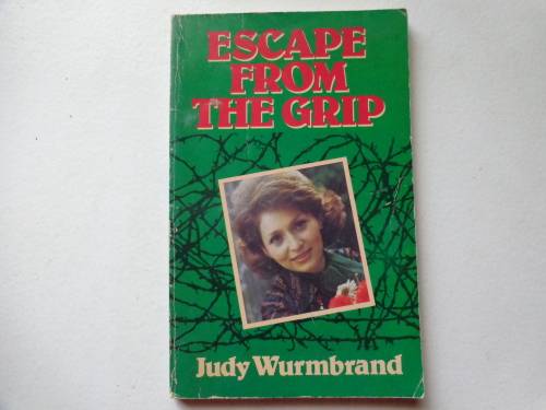 ESCAPE FROM THE GRIP - Judy Wurmbrand