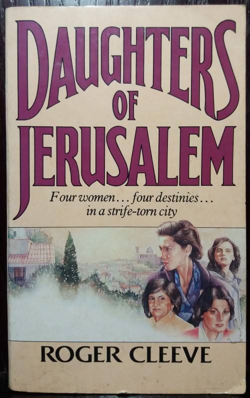 Books: Daughters of Jerusalem - Roger Cleeve (Arrow Books Ltd, 1986)