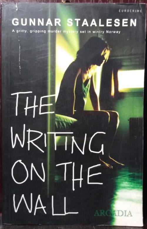 Books: The Writing on the Wall - Gunnar Staalesen