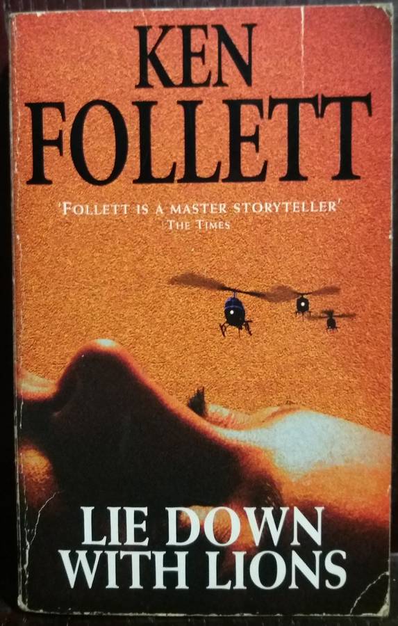 Lie down with the Lions - Ken Follett