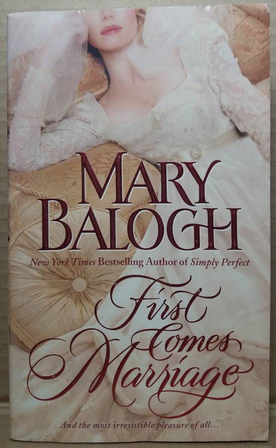 First Comes Marriage - Mary Balogh