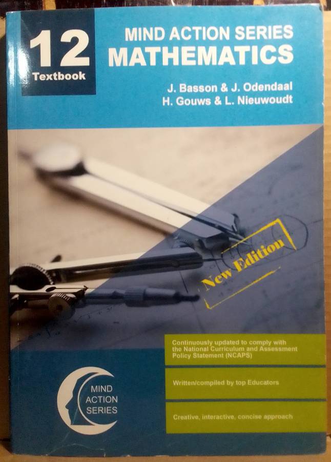 Mind Action Series Mathematics Grade 12 Textbook - J. Basson (ISBN: 9781776115341)