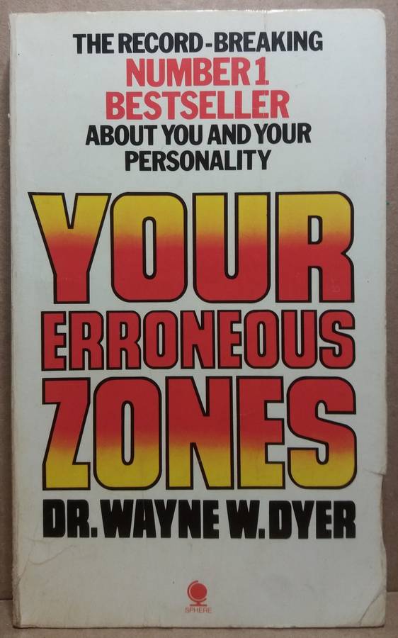 Your Erroneous Zones - Wayne W. Dyer (Small Paperback)