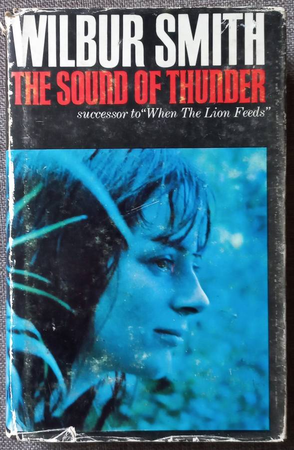 The sound of thunder - Wilbur Smith (First edition hardcover)