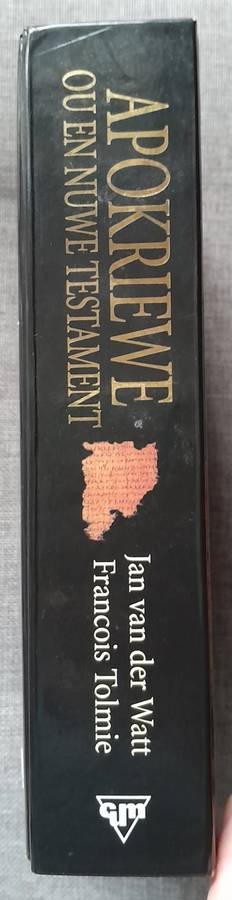 Apokriewe Ou en Nuwe Testament - Jan van der Watt & Francois Tolmie (Hardeband)