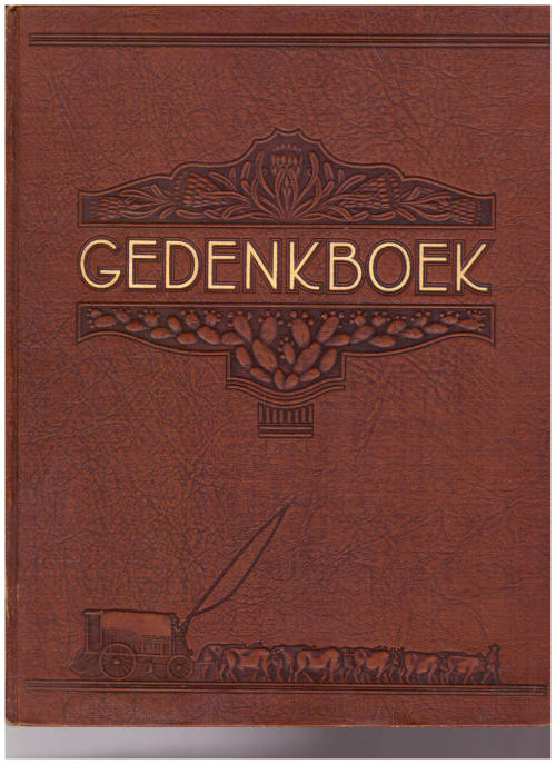 GEDENKBOEK VAN DIE OSSEWATREK 1838-1938