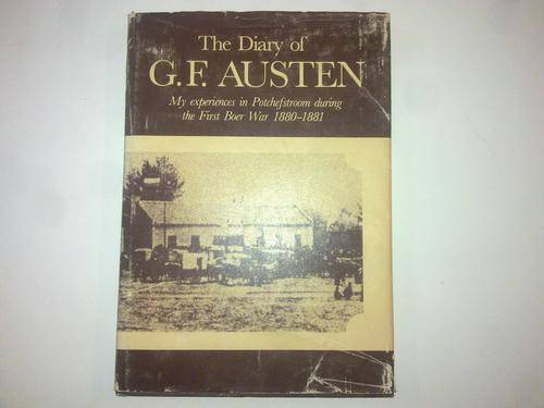 The Diary of C.F.  Austen First Anglo Boer War Recollections ( Rare )