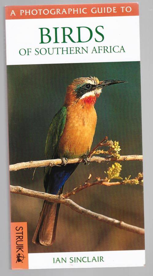 A Photographic Guide to Birds of Southern Africa  -- Ian Sinclair