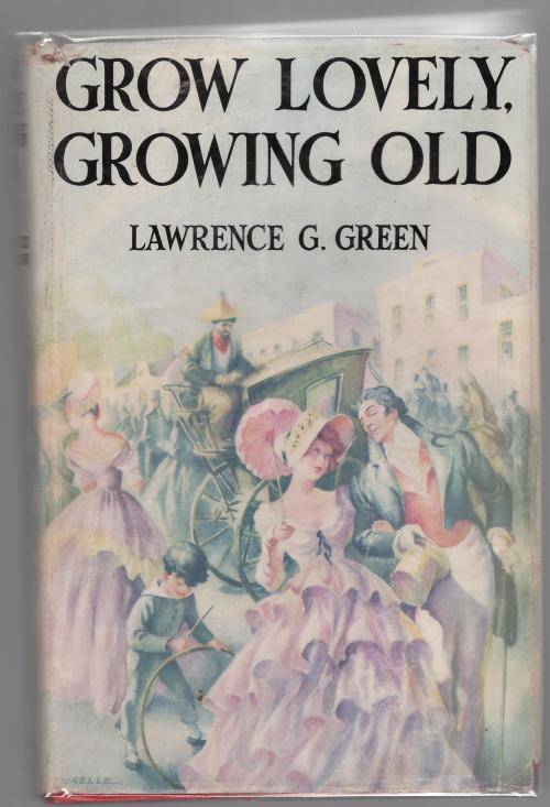 Grow Lovely, Growing Old  --  Lawrence G. Green
