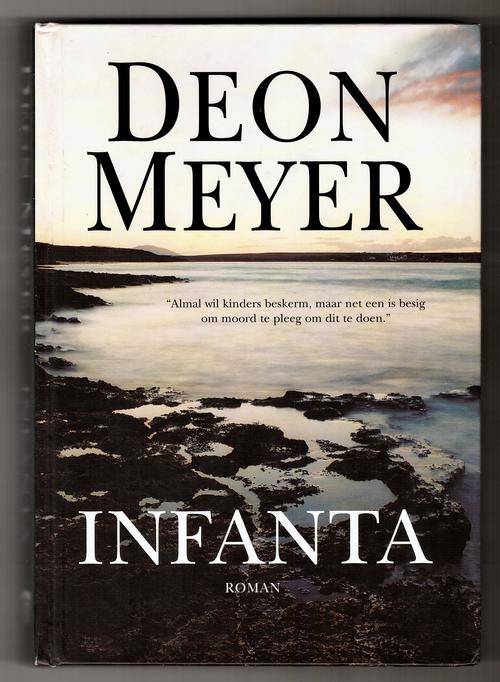 Infanta  -  Deon Meyer  * 1ste uitg. *