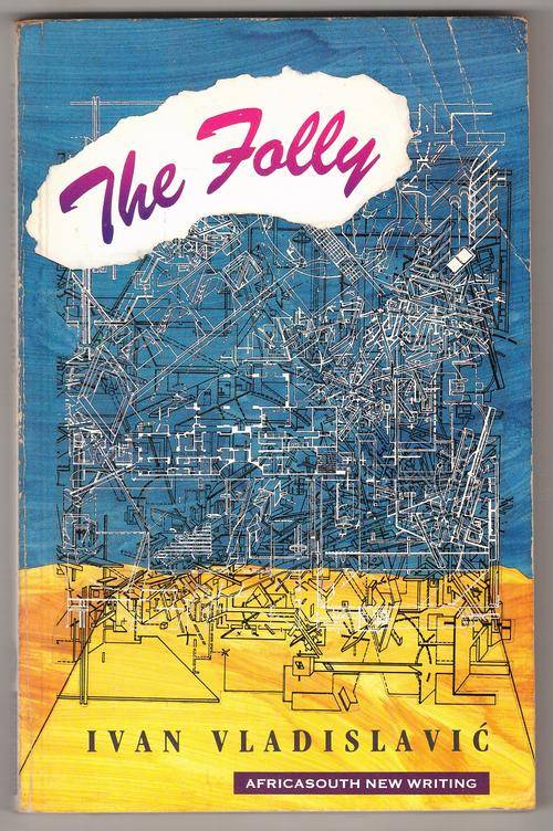 The Folly  -  Ivan Vladislavic