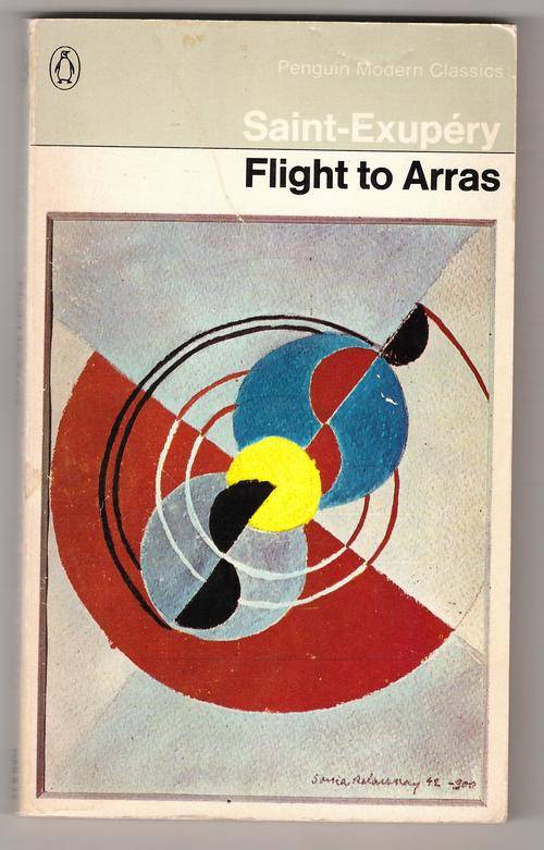 Flight to Arras  -  Antoine de Saint-Exupery
