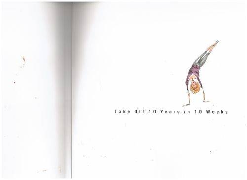 Take Off 10 Years in 10 Weeks -- Judith Wills