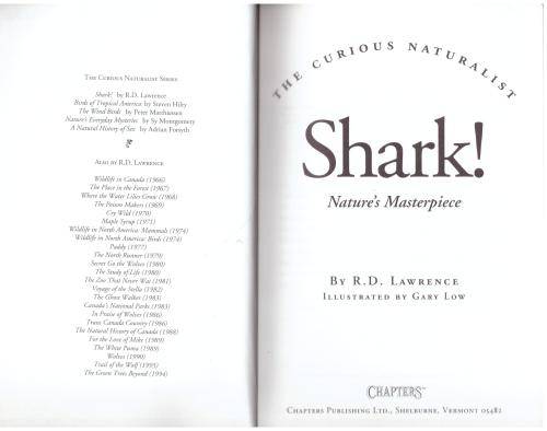Shark!: Nature`s Masterpiece (The Curious Naturalist)  -- R. D. Lawrence
