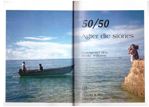 50/50: Agter Die Stories --  Marike Williams [Samesteller]