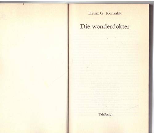 Die Wonderdokter -- Heinz G. Konsalik