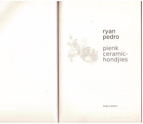 Pienk ceramic-hondjies  -- Ryan Pedro  **GETEKEN**