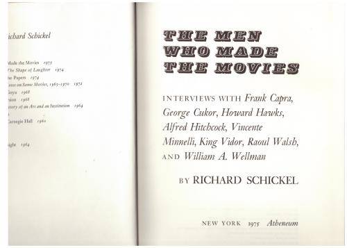The Men who Made the Movies -- Richard Schickel