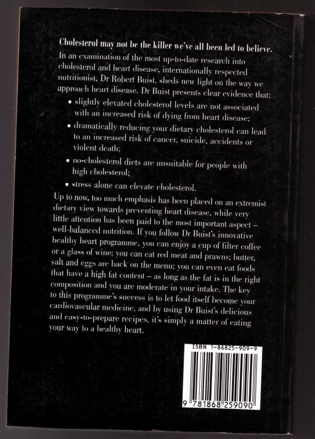 The Cholesterol Myth: The New Healthy Heart Programme -- Robert Buist