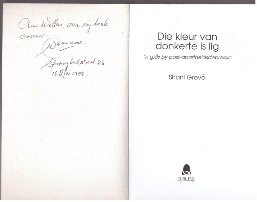 Die Kleur van donkerte is lig: `n gids by post-apartheidsdepressie -- Shani Grové
