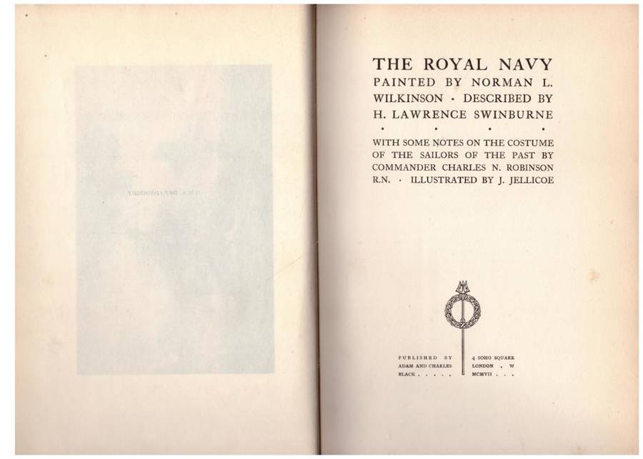 The Royal Navy, Painted by Norman L. Wilkinson. Described by H. Lawrence Swinburne.