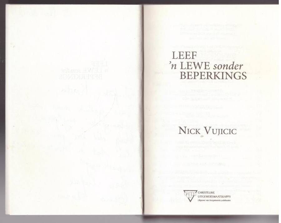 LEEF `n lewe sonder beperkings: Oordenkings om die beste in die lewe te ervaar  --  Nick Vujicic