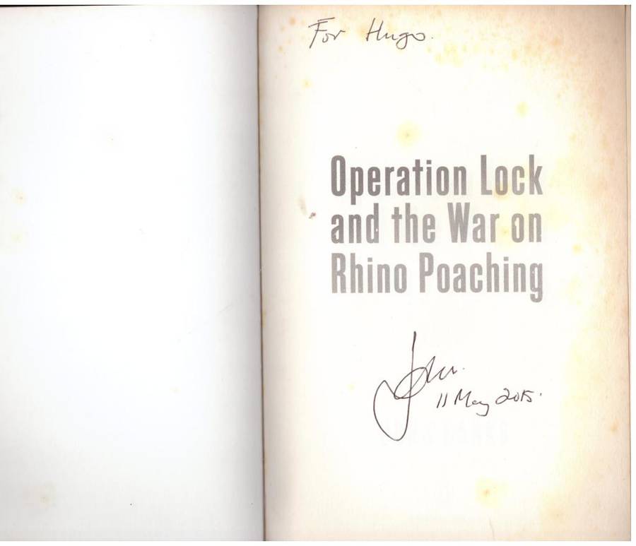 Operation Lock and the War on Rhino Poaching --  John Hanks  **SIGNED**