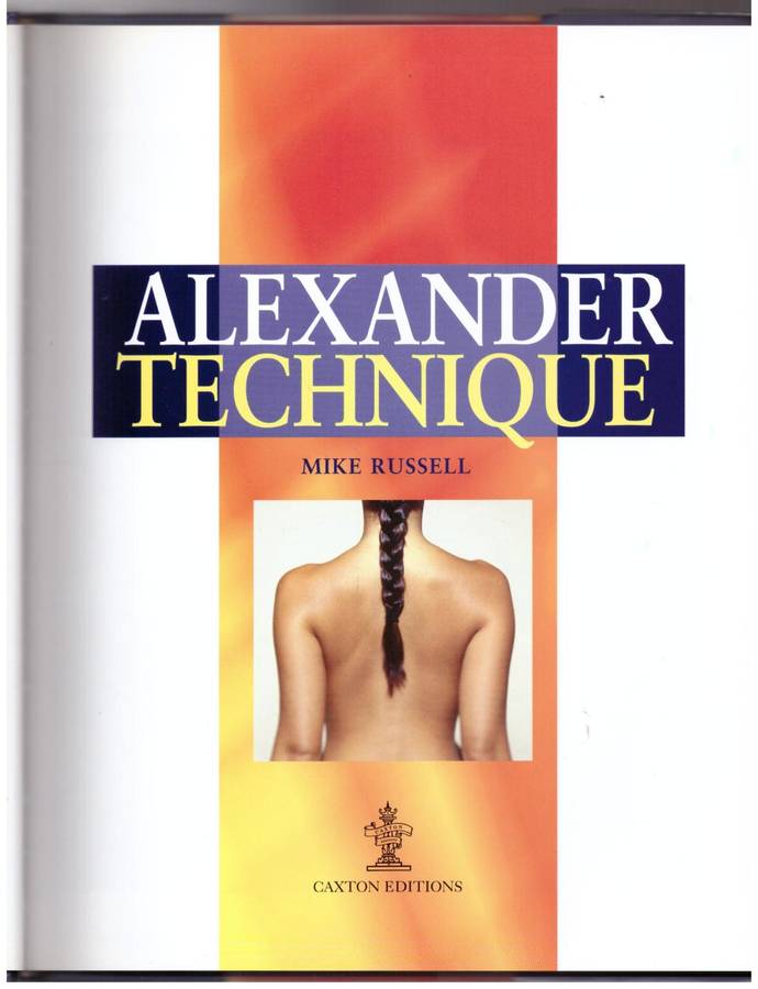 Alexander Technique -- Mike Russell