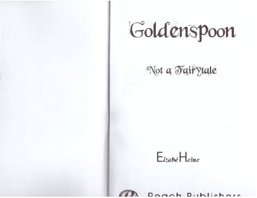 Goldenspoon: Not a Fairytale  --  Elzabe Heine **SIGNED**