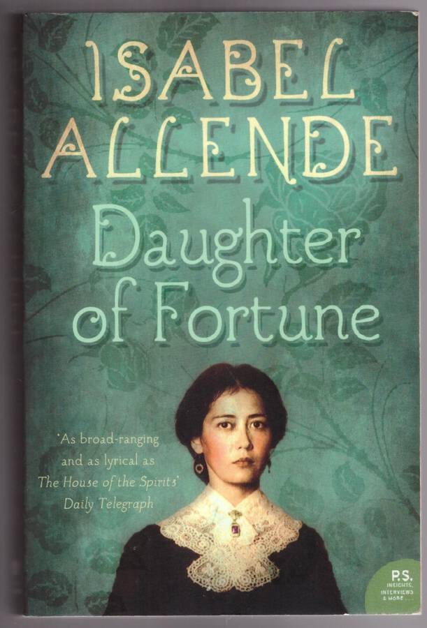 Daughter of Fortune: A Novel -- Isabel Allende